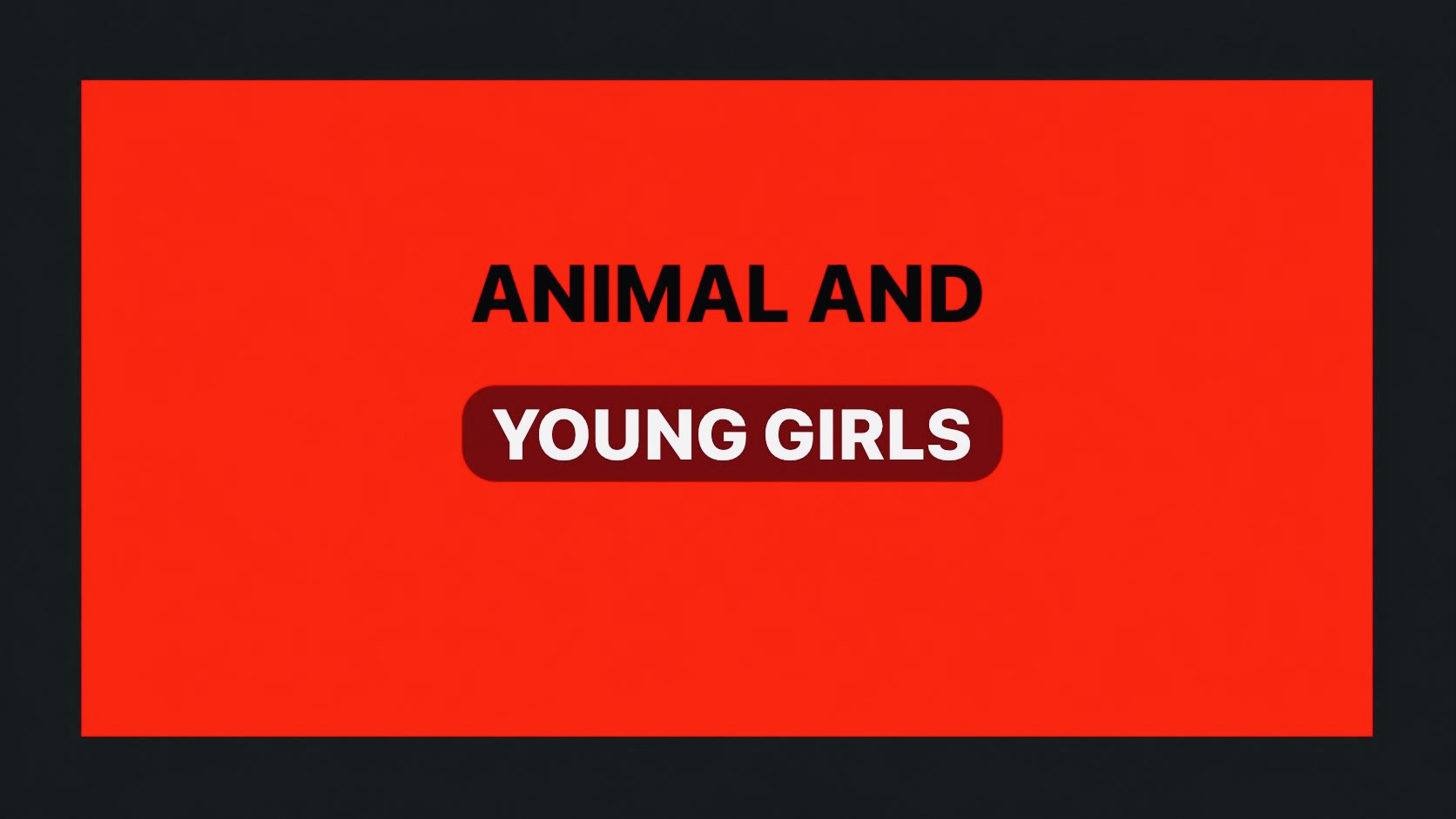 ANIMAL AND YOUNG GIRLS